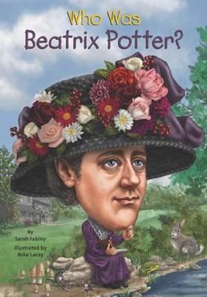 Who Was Beatrix Potter? Who Was...?