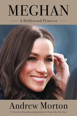 Meghan : A Hollywood Princess