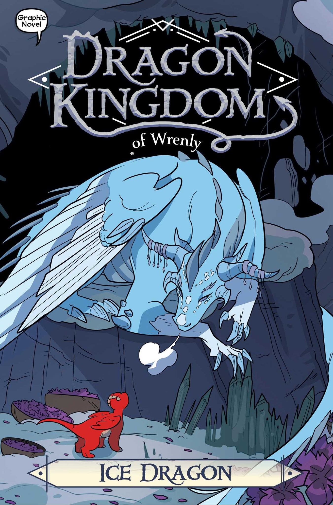 Ice Dragon Book #6 of Dragon Kingdom of Wrenly