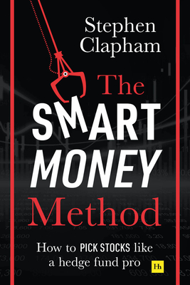 In The Smart Money Method, the stock-picking techniques used by top industry professionals are laid bare for investors. This is the inside track on how top hedge funds pick stocks and build portfolios to make outsize returns. Stephen Clapham is a retired hedge fund partner who now trains stock analysts at some of the world's largest and most successful institutional investors. He explains step-by-step his research process for picking stocks and testing their market-beating potential. His methodology provides the tools and techniques to research new stock ideas, as well as maintain and eventually sell an investment. From testing your thesis and making investment decisions, to managing your portfolio and deciding when to buy and sell, The Smart Money Method covers everything you need to know to avoid common pitfalls and invest with confidence. Unique insight is presented in several specific areas, including how to: - Find stock ideas - Assess the quality of any business - Judge management's ability - Identify shady accounting and avoid dying companies - Value any business to find bargain shares - Navigate the consequences of COVID-19 And throughout, there are real-life investing examples and war stories from a 25-year career in stock markets. The message is clear - you can beat the market. To do so, you need to learn and apply the insider secrets contained within this book.