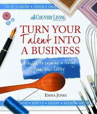 Everyone has a talent, and there's never been a better time to turn your talent into turnover. Written in plain English, this book, by small business guru Emma Jones, takes you step-by-step through the process, and is also packed with case studies and top tips from people who have successfully made the leap. Produced in partnership with Country Living Magazine, this book is for anyone who has a passion, skill or hobby and an interest in turning it into a business. You will discover how to: - Make sales beyond your friends and family - Promote your brand and become well known - Register your company and manage your finances - Embrace technology to save you time and money - Convey a professional image both online and off - Create a support network and work with partners Above all, it shows you how to make money from doing what you love!